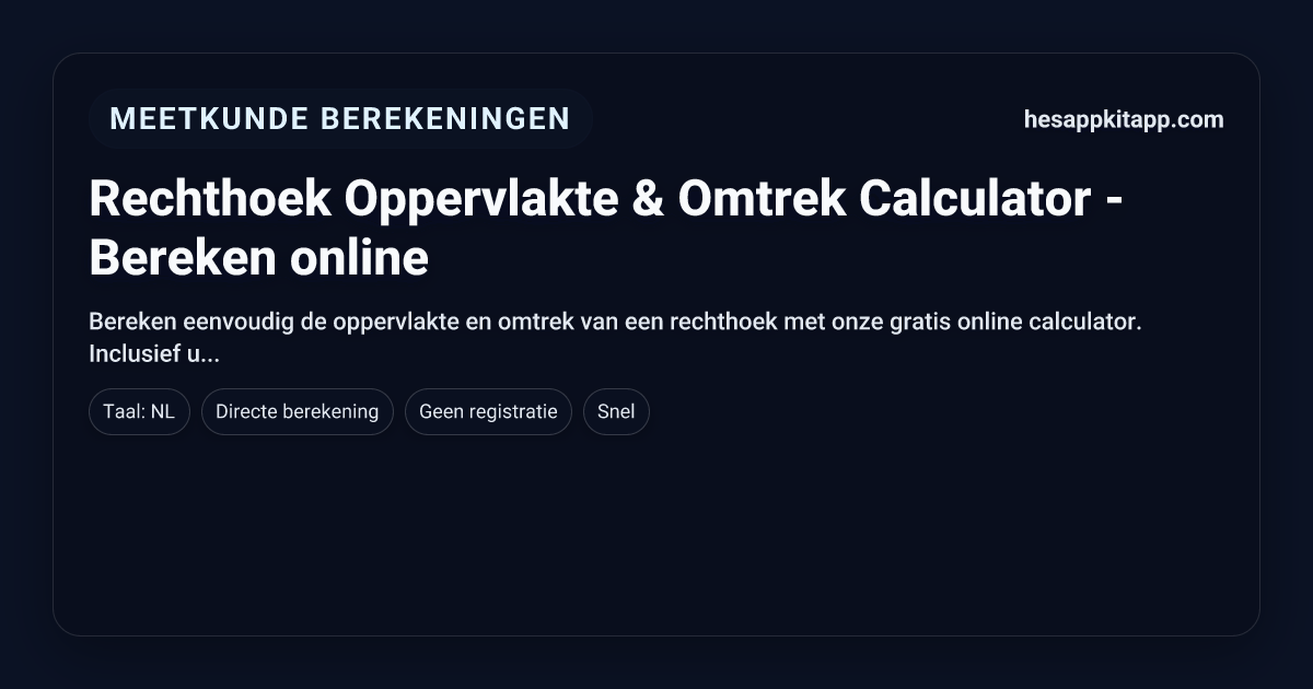 Rechthoek Oppervlakte & Omtrek Calculator - Bereken online ...